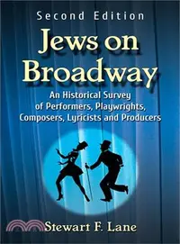 在飛比找三民網路書店優惠-Jews on Broadway ─ An Historic