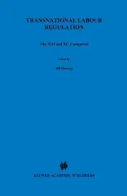 Transnational Labour Regulation: The ILO and EC Compared by Jill Murray (English