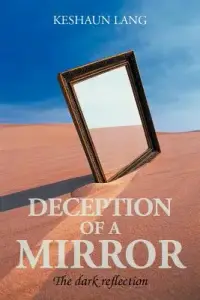 在飛比找博客來優惠-Deception of a Mirror: The Dar