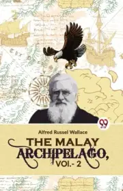 THE MALAY ARCHIPELAGO, VOL. -2 By RUSSEL, WALLACE ALFR (Paperback)