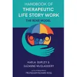 HANDBOOK OF THERAPEUTIC LIFE STORY WORK: THE ROSE MODEL