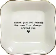 BAT TRANG Ceramic Jewelry Tray - Thank You for Raising the Man I've Always Prayed for Dish - Mother of the Groom Gift From Bride - Mother-In-Law Gift