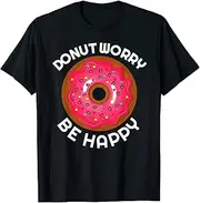 [VidiAmazing] Funny Donut T Donut Worry Be Happy Womens Girls Tee ds400 T-Shirt