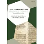 CANON FORMATION: TRACING THE ROLE OF SUB-COLLECTIONS IN THE BIBLICAL CANON