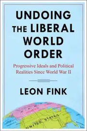 Undoing the Liberal World Order