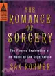 The Romance of Sorcery ― The Famous Exploration of the World of the Supernatural