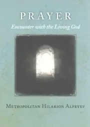 Prayer: Encounter by Alfeyev (English) Paperback Book