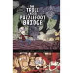 THE TROLL UNDER PUZZLEFOOT BRIDGE