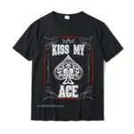 KISS MY ACE 滑稽 ACE OF SPADES POKER 襯衫 T 恤 COUPONS GEEK 上衣 T