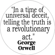 In Time Universal Deceit George Orwell Quote - 10 Circle Stickers Decals 3" x 3"