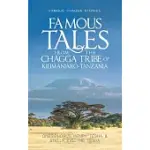 FAMOUS TALES FROM THE CHAGGA TRIBE OF KILIMANJARO-TANZANIA: FAMOUS CHAGGA STORIES