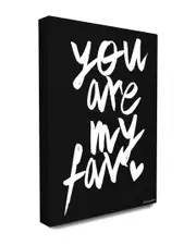 Stupell You Are My Fav B&W Canvas Wall Art by lulusimonSTUDIO