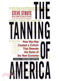 在飛比找三民網路書店優惠-The Tanning of America ― How H