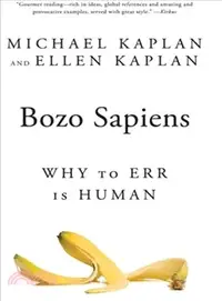 在飛比找三民網路書店優惠-Bozo Sapiens ─ Why to Err Is H