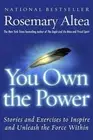You Own the Power: Stories and Exercises to Inspire and Unleash the Force Within