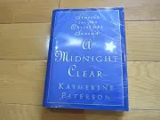 A Midnight Clear Stories For The Christmas Season Katherine Paterson 1995 HB DJ!