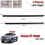 For Isuzu D-Max Open Cab Hi-Lander 2012 19 L+R Outer Weatherstrip Door Belt