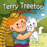 在飛比找博客來優惠-Terry Treetop Finds New Friend
