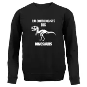 Paleontologists Dig Dinosaurs - Kids Hoodie / Sweater - Paleontology Dinosaur