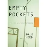 EMPTY POCKETS: NEW AND SELECTED STORIES