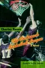 Cockroach Basketball League: A Novel by Charley Rosen (English) Paperback Book