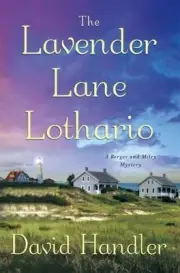 The Lavender Lane Lothario: A Berg- hardcover, David Handler, 9781250076113, new