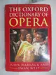 【書寶二手書T3／藝術_J9R】The Oxford dictionary of opera_John Warrack and Ewan West.