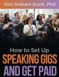 在飛比找博客來優惠-How to Set Up Speaking Gigs an