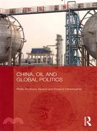 在飛比找三民網路書店優惠-China, Oil and Global Politics