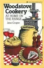 Woodstove Cookery: At Home on the Range (Paperback or Softback)