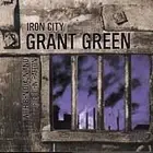GRANT GREEN IRON CITY 1967 ALBUM 2011 JAZZ HERITAGE CD New Sealed
