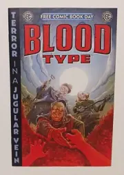 FCBD FREE COMIC BOOK DAY 2025 EC BLOOD TYPE #0 NEAR MINT
