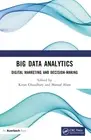 Big Data Analytics: Digital Marketing and Decision-Making by Mansaf Alam (Englis