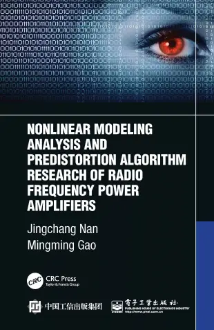 Nonlinear Modelling Analysis and Predistortion Algorithm Research of Radio Frequency Power Amplifiers