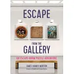 ESCAPE FROM THE GALLERY: AN ENTERTAINING TIME-TRAVEL ESCAPE ROOM PUZZLE EXPERIENCE