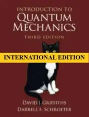 FAST SHIP - Introduction to Quantum Mechanics by Griffiths, 3RD INT'L ED.