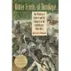 Bitter Fruits Of Bondage: The Demise Of Slavery And The Collapse Of The Confederacy, 1861-1865