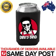 DIRTY BIRD STUBBY HOLDER - Drink Cooler Summer Fun Aussie Funny Sesh