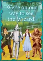 ATA-BOY WIZARD OF OZ WE'RE ON OUR WAY TO SEE A WIZARD MAGNET 2.5” X 3.5” NEW