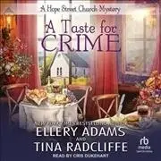 Taste for Crime, CD/Spoken Word by Adams, Ellery; Radcliffe, Tina; Dukehart, ...