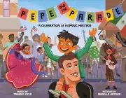 Pepe and the Parade: A Celebration of Hispanic Heritage -- Tracey Kyle - Hardcov