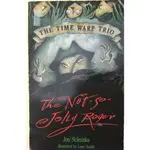 【書酷二手書】THE NOT-SO-JOLLY ROGER (TIME WARP #2) (-_C72X-)