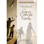 HANDBOOK FOR TODAY’S CATHOLIC FAMILY: A REDEMPTORIST PASTORAL PUBLICATION