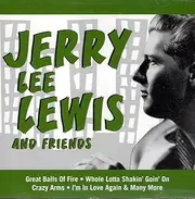 Jerry Lee Lewis And Friends [Import anglais]