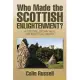 Who Made the Scottish Enlightenment?: A Personal, Biographical and Analytical Enquiry
