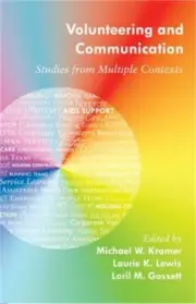 Volunteering and Communication: Studies from Multiple Contexts (Paperback or Sof