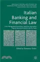 Italian Banking and Financial Law ― Crisis Management Procedures, Sanctions, Alternative Dispute Resolution Systems and Tax Rules