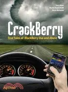 在飛比找三民網路書店優惠-Crackberry: True Tales of Blac