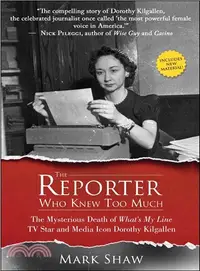 在飛比找三民網路書店優惠-The Reporter Who Knew Too Much