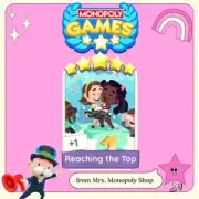 “Reaching the Top” Sticker Card (SET 24- Monopoly Games Album) Monopoly Go ⭐⭐⭐⭐⭐